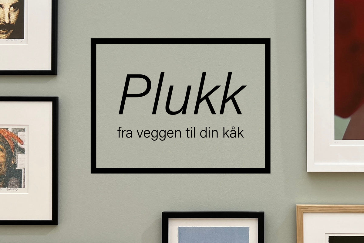 Plukk fra veggen  til din kåk